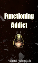 Load image into Gallery viewer, Functioning Addict (E-book)
